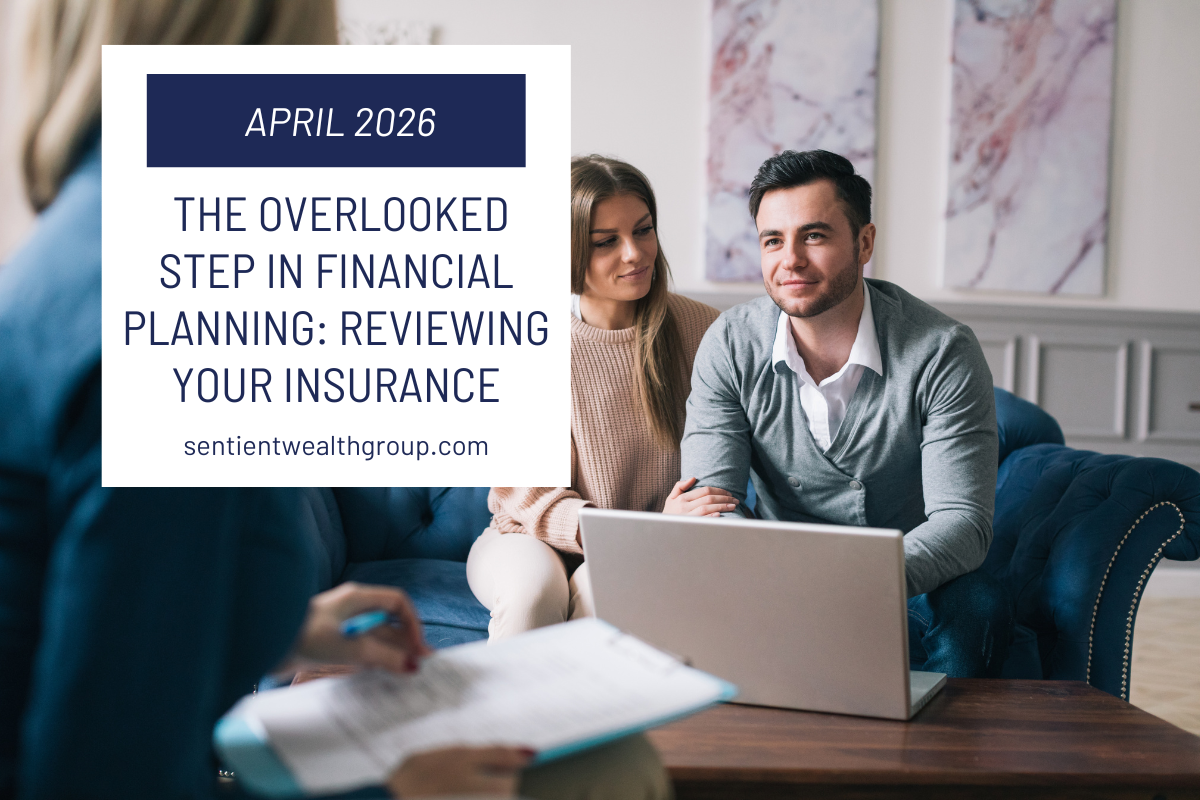 The Overlooked Step in Financial Planning: Reviewing Your Insurance